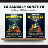 CA Final AFM Optimised 2.0 Book | By CA Sankalp Kanstiya | For Jan 26 & Onwards Exams
